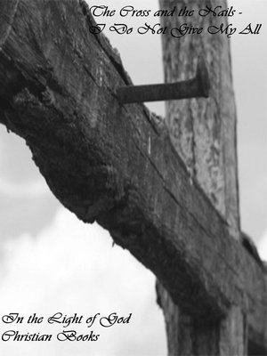 cover image of The Cross and the Nails